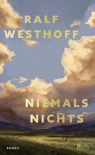 Niemals nichts Ralf Westhoff UNGELESEN
