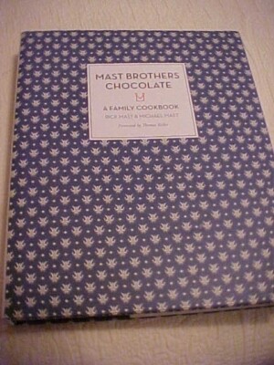 Mast Brothers Chocolate Cookbook
