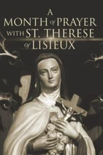 A Month of Prayer with St. Therese of Lisieux, Like New Used, Free shipping i...