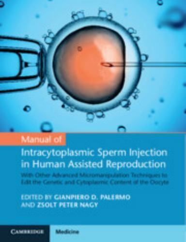 Manual of Intracytoplasmic Sperm Injection in Human Assisted Reproduction : ...