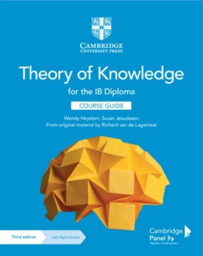 Theory of Knowledge for the IB Diploma Course Guide with Digital Access (2 Years