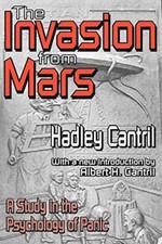 The Invasion from Mars: A Study in the Psychology of Panic by Hadley Cantril ...