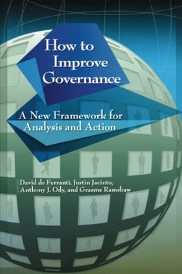 How to Improve Governance: A New Framework for Analysis and Acti