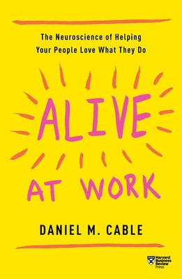 Alive at Work | Daniel M. Cable | Taschenbuch | Kartoniert / Broschiert | 2019