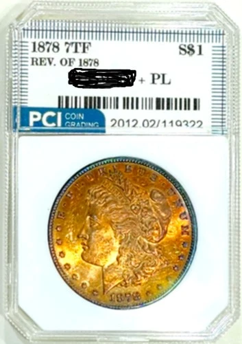 1878 7tf. Better Date Gem BU + PL  Prooflike Morgan Dollar Rainbow Toned PL