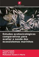 Yousef Saleh (U. A.) | Estudos EcotoxicolóGicos Comparativos Para Avaliar A...