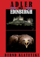 Adler üBer Edinburgh Bernd Klatetzki Taschenbuch 236 S. Deutsch 2013