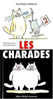 Les charades von Malineau, Jean-Hugues, Deiss, Véro... | Buch | Zustand sehr gut
