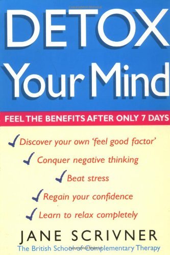 Detox Your Mind By Jane Scrivner