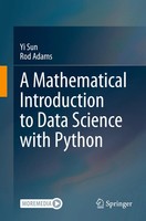 Rod Adams (U. A.) | A Mathematical Introduction To Data Science With Python