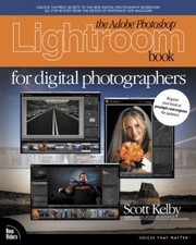 The Adobe Photoshop Lightroom Book for Digital Photographers Scot