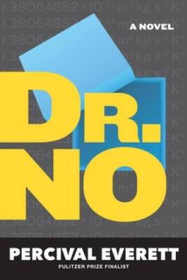 Dr No: A Novel - Paperback By Everett, Percival - GOOD