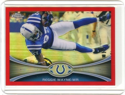 REGGIE WAYNE 2012 TOPPS CHROME RED REFRACTOR #/25 INDIANAPOLIS COLTS