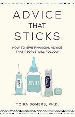 Advice That Sticks: How to give - Paperback, by Somers Dr Moira - Very Good