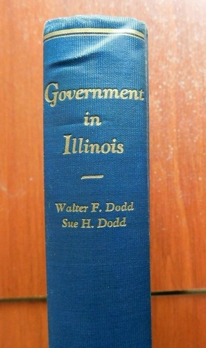 Government In Illinois - Walter Dodd, Sue Dodd - 1930 Textbook - Univ of Chicago - Picture 2 of 11