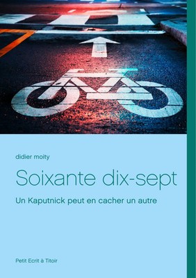 Soixante dix-sept Un Kaputnick peut en cacher un autre Didier Moity Taschenbuch