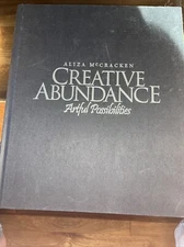 Aliza McCracken Creative Abundance: Artful Possibilities 2005 Rare Art Book