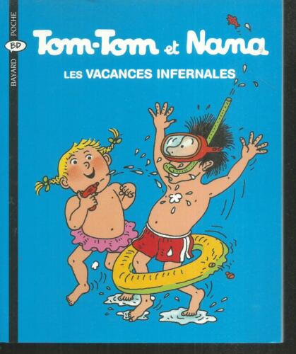 Tom-Tom et Nana 5 - Les vacances infernales. Bayard BD             Z27 - Afbeelding 1 van 1