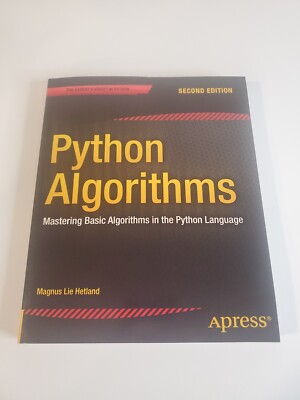 Python Algorithms : Mastering Basic Algorithms in the Python Language by Magnus