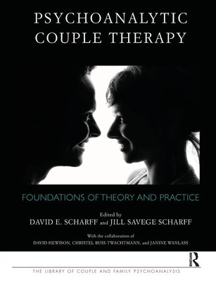 Psychoanalytic Couple Therapy | Foundations of Theory and Practice | Taschenbuch