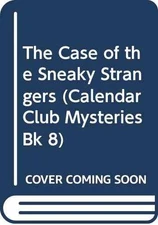 The Case of the Sneaky Strangers (Calendar - Paperback, by Nancy Star - Good