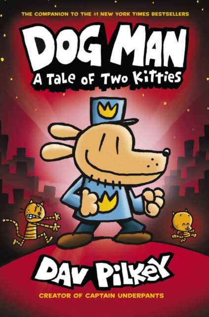 Dog Man:A Tale of Two Kitties by Dav Pilkey Paperback