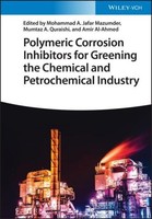 Polymeric Corrosion Inhibitors For Greening The Chemical And ... 9783527349920