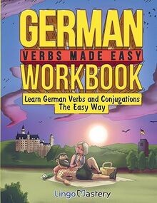 German Verbs Made Easy Workbook: Learn German Verbs and ... | Buch | Zustand gut