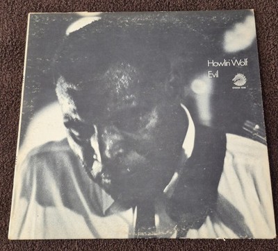 Howlin' Wolf  Evil 1969 1ST Press Vinyl LP Chess LP 1540 VG/EX