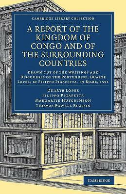 A Report of the Kingdom of Congo and of the Surrounding Countries Lopez