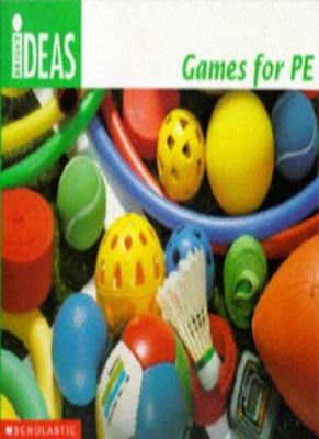 Games for Physical Education (Bright Ideas) By Pauline Wetton