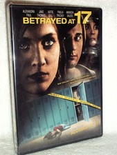 Betrayed at 17 (DVD, 2012) Alexandra Paul Jake Thomas Katie Gill thriller drama 