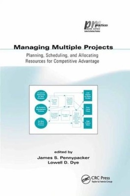 Managing Multiple Projects: Planning, Scheduling, And Allocating Resources ...