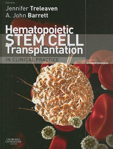 Hematopoietic Stem Cell Transplantation in Clinical Practice Treleaven Barrett