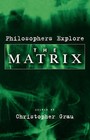 Philosophers Explore The Matrix by Oxford University Press Inc (Paperback, 2005)