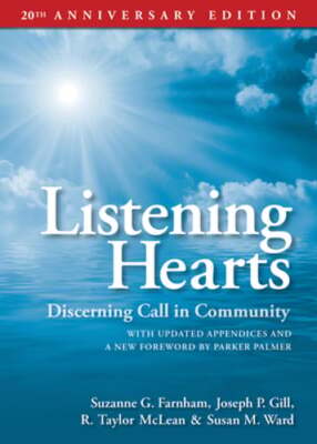 Listening Hearts 20th Anniversary Edition: Discerning Call in Community: New