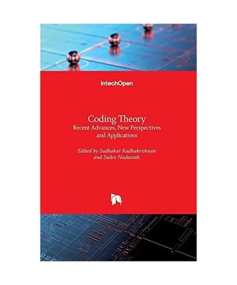 Coding Theory: Recent Advances, New Perspectives and Applications