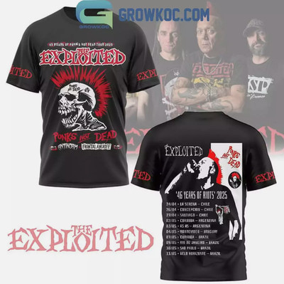 The Exploited 46 Years Of Riots 2025 The Schedule Of Greatness T-Shirt 3D