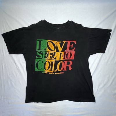 Vintage Love Sees No Color Racism Hurts Everybody 1991 T Shirt 90s XL
