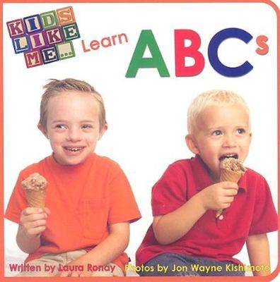 Kids Like Me Learn ABCs by Ronay, Laura