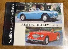Austin Healey 100-4, 100-6, 3000 and Sprite Mk, I-Iv, 1953-1972, Hardcover by...