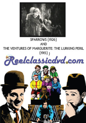 SPARROWS (1926) WITH THE VENTURES OF MARGUERITE: THE LURKING PERIL (1915), New D