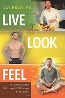 Live Look Feel: The 12-week Guide To Live Longer, Look Younger And Feel Better on sale Live Look Feel: The 12-week Guide To Live Longer, Look Younger And Feel Better on sale