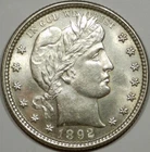 1892 25C Barber Quarter Better Date 90% Silver - UNC Valued at $400 - You Grade