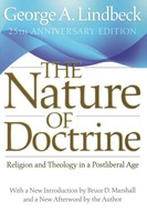 Nature Of Doctrine | Religion And Theology In A Postliberal Age (Anniversary)