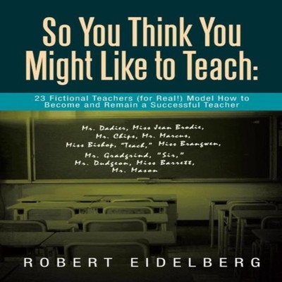 So You Think You Might Like to Teach 23 Fictional Teachers (for R