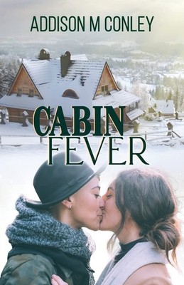 Cabin Fever - paperback M Conley, Addison