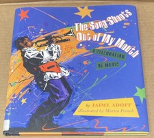 Song Shoots Out of My Mouth : A Celebration of Music by Jamie Levi Adoff (HC/VG)