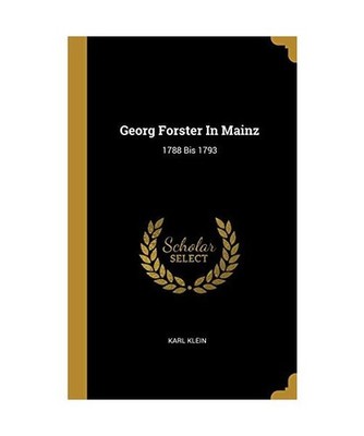 Georg Forster in Mainz: 1788 Bis 1793, Karl Klein
