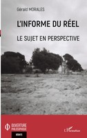 L'informe Du RéEl Le Sujet En Perspective GéRald Morales Taschenbuch FranzöSisch